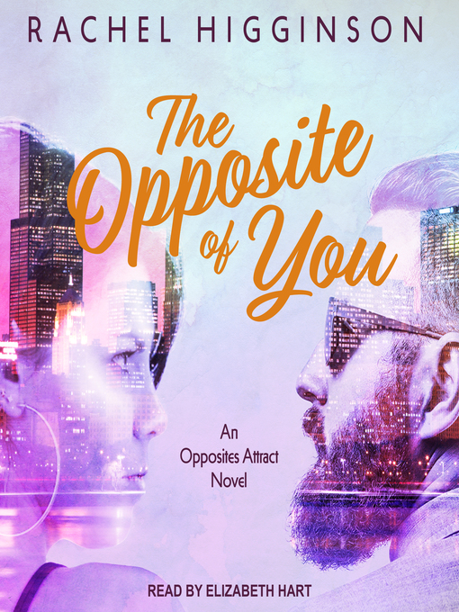 Title details for The Opposite of You by Rachel Higginson - Available